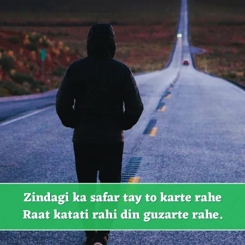 Zindagi Ka Safar Shayari in English Zindagi Ka Safar Shayari in English